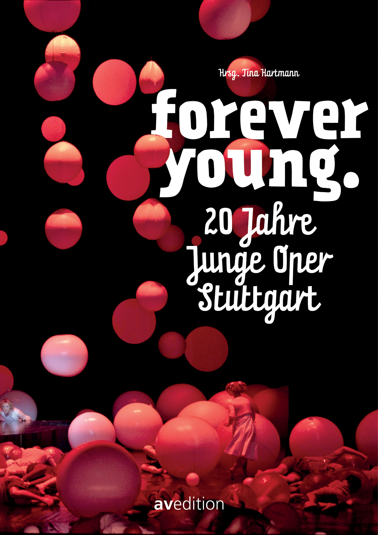 Forever Young. 20 Jahre Junge Oper Stuttgart