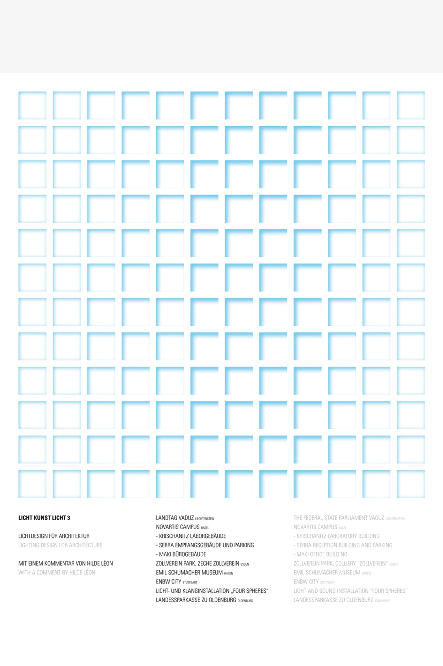 Weißes Cover mit großflächiger Stanzung aus 12 mal 12 blau umrandeten Quadraten. Darunter klein abgesetzt in 3 nebeneinanderstehenden Blöcken die Elemente des Titels.
