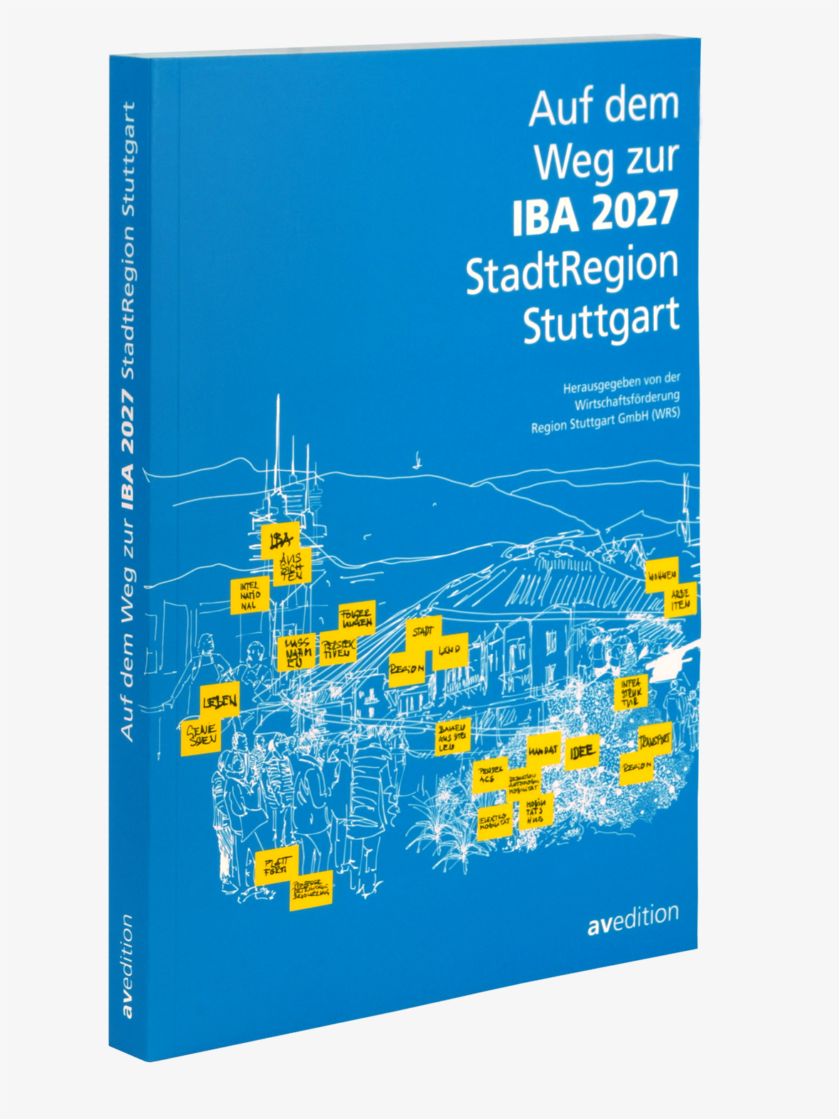 Auf dem Weg zur IBA 2027 StadtRegion Stuttgart