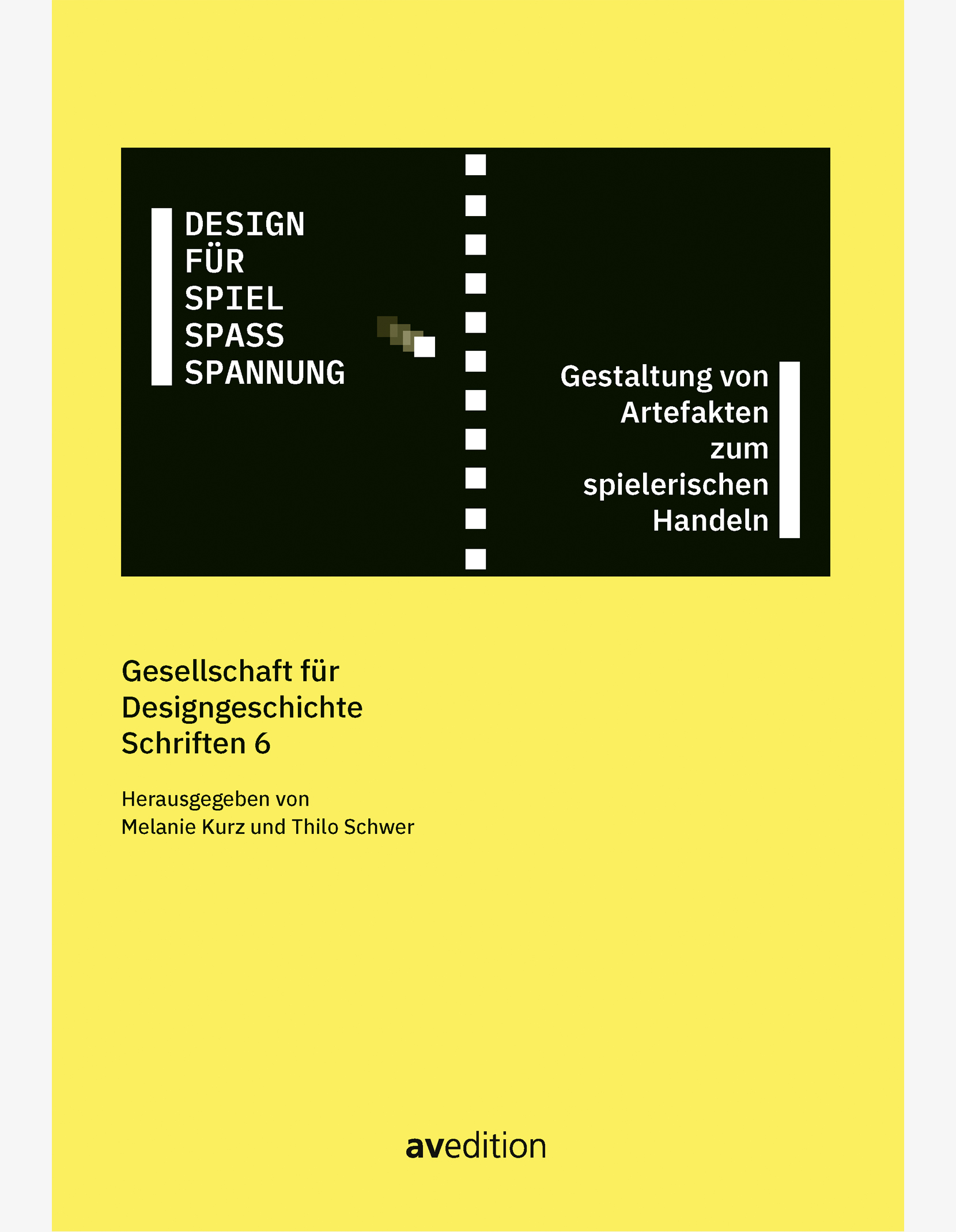 Design für Spiel, Spaß, Spannung Zitronengelbes Cover, in der oderen Hälfte Buch- und Untertitel eingearbeitet in eine schematische Darstellung des Computerspiel-Klassikers Pong inklusive des fliegenden Balls.