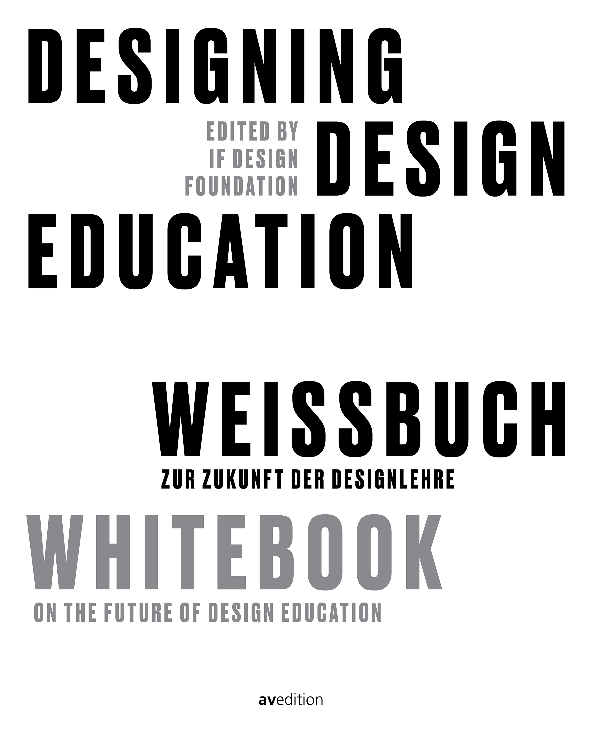 Designing  Design Education – Weißbuch zur Zukunft der Designlehre