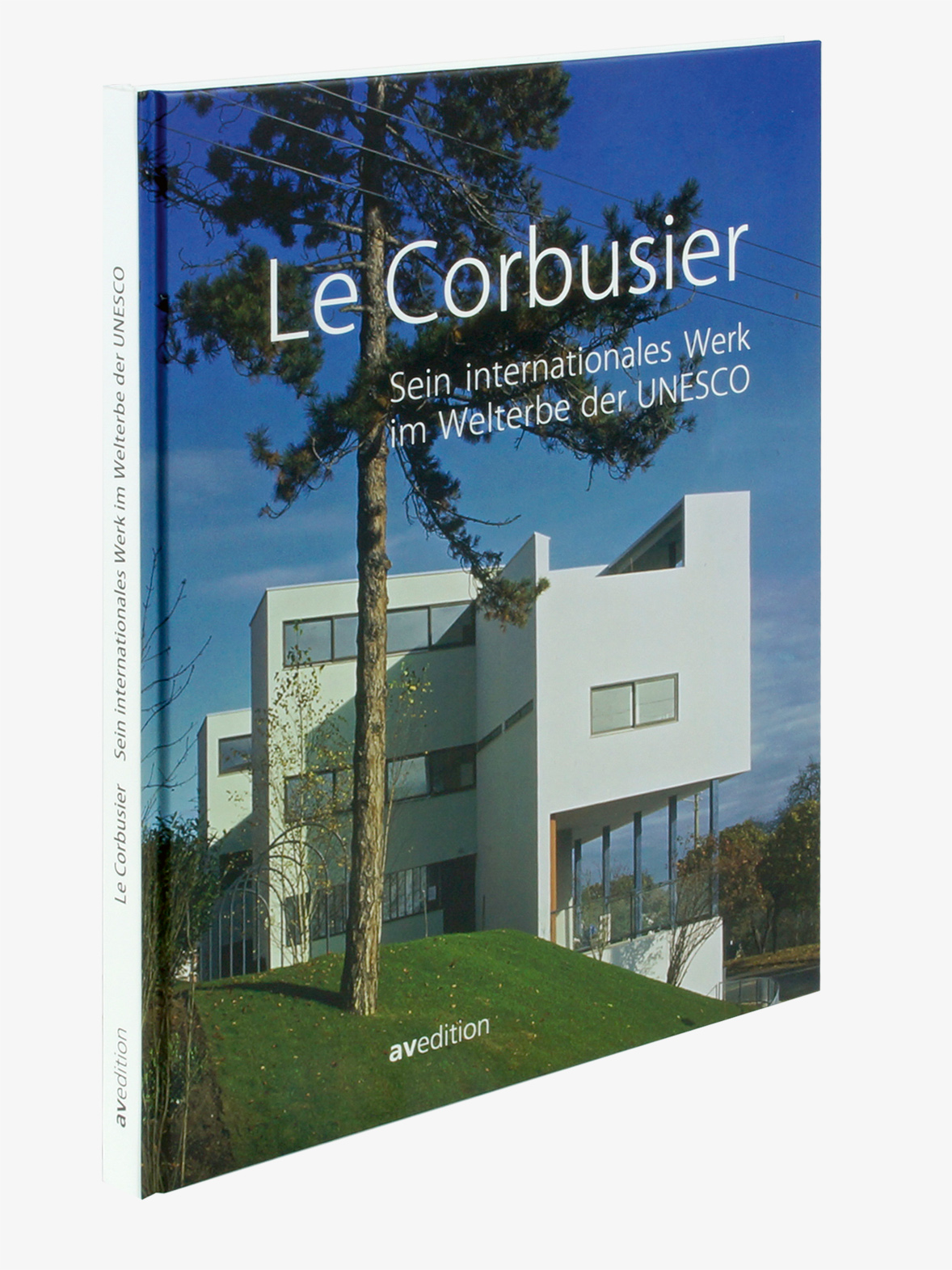 Le Corbusier – Sein internationales Werk im Welterbe der UNESCO