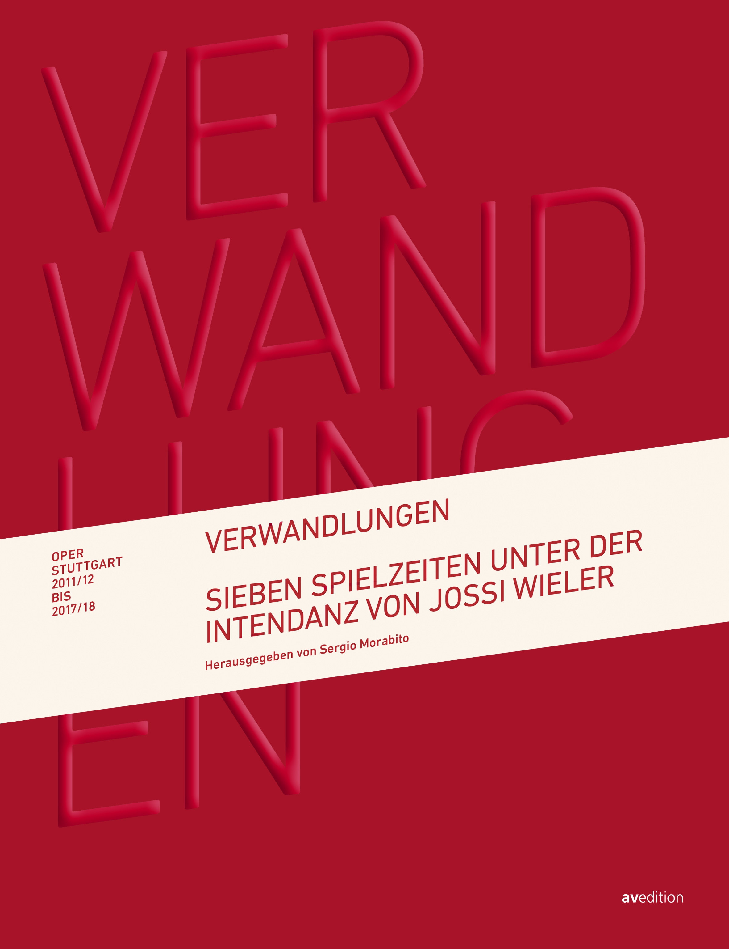 Verwandlungen – Oper Stuttgart 2011–2018