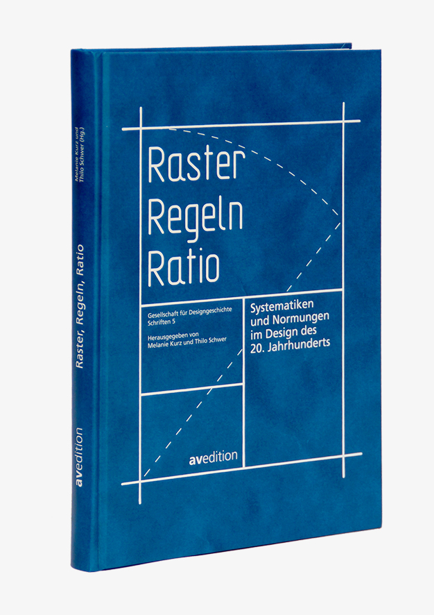 Raster, Regeln, Ratio – Systematiken und Normungen im Design des 20. Jahrhunderts