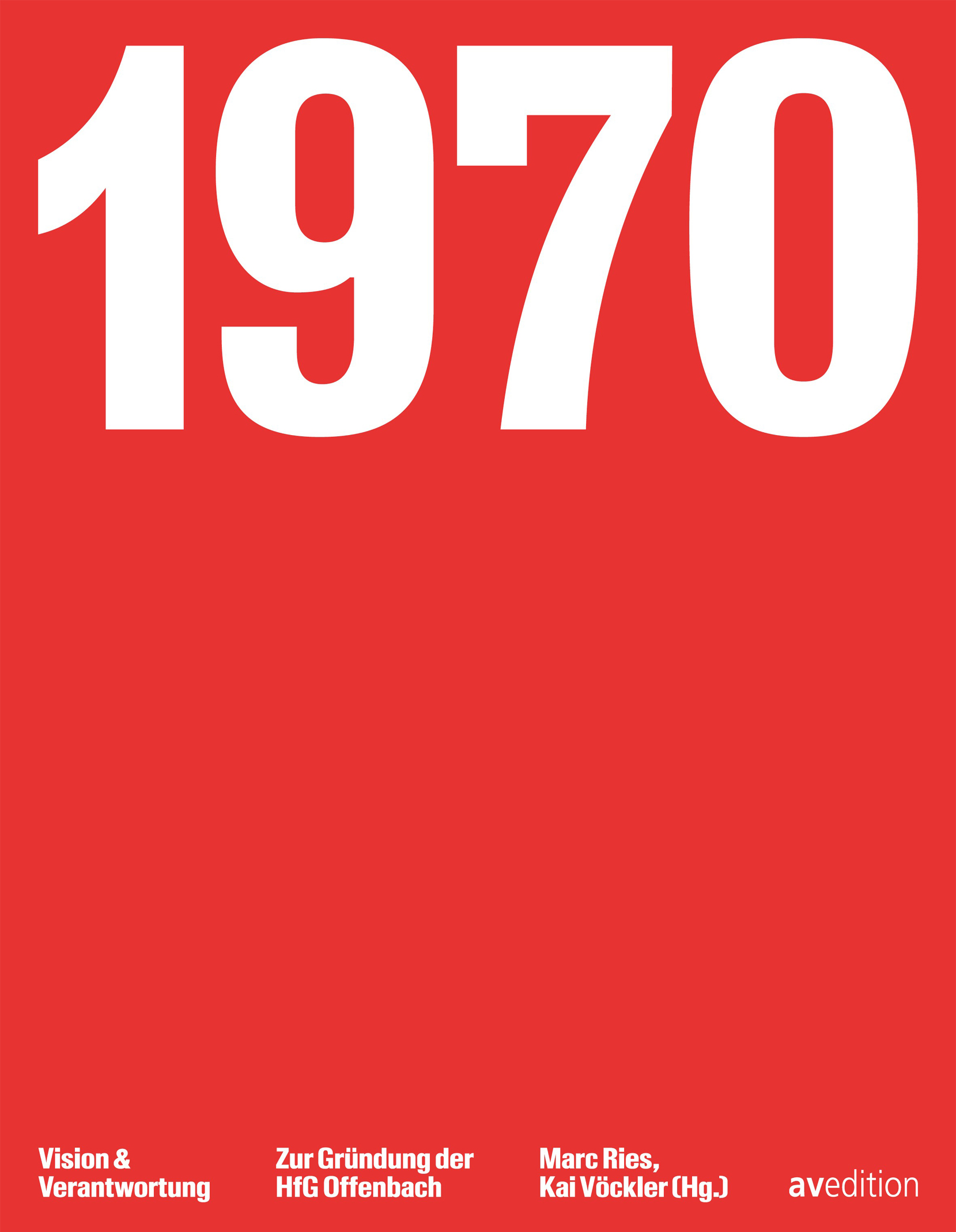 Kräftig rotes Cover, oben groß plakativ die Zahl 1970 in weißer Schrift. Untertitel mit Autoren klein unten.