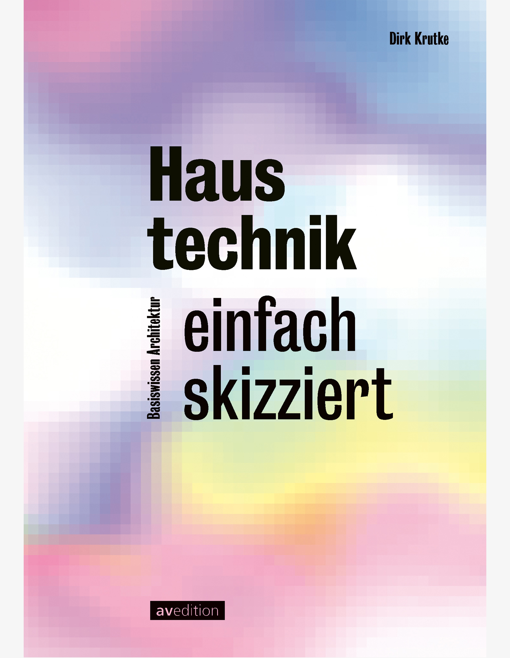 Cover mit großem schwarzem Lettering vor thermisch wirkender Struktur in kühlen hellen Farben und pixeliger Darstellung.